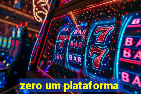 zero um plataforma